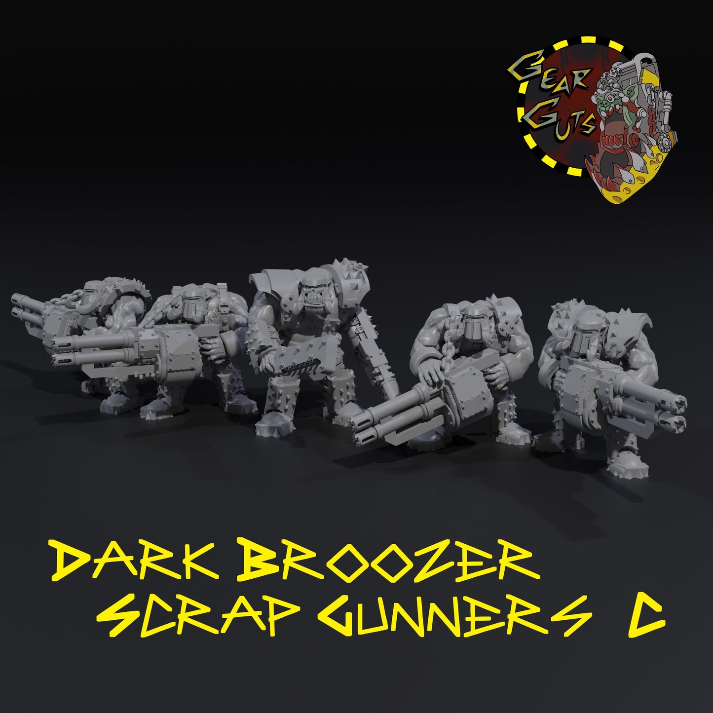 Dark Broozer Scrap gunners C